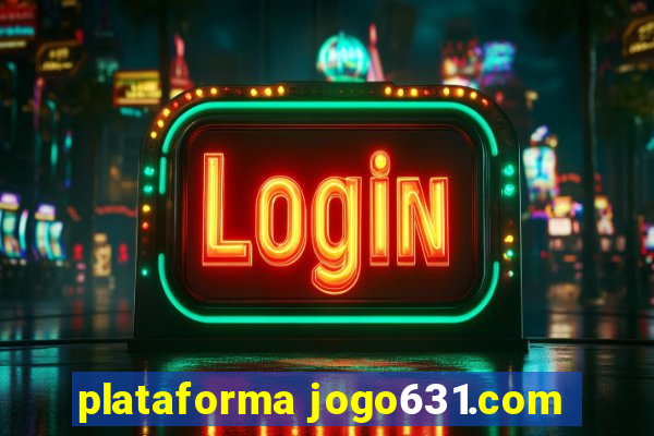 plataforma jogo631.com